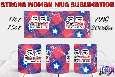 Strong Woman Mug Sublimation | 11 oz 15 oz Mug | PNG File v.1 Sublimation The T Store Design 