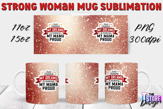 Strong Woman Mug Sublimation | 11 oz 15 oz Mug | PNG File v.1 Sublimation The T Store Design 