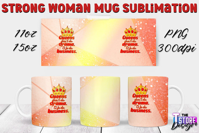 Strong Woman Mug Sublimation | 11 oz 15 oz Mug | PNG File v.1 Sublimation The T Store Design 