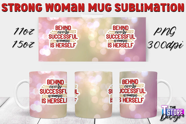 Strong Woman Mug Sublimation | 11 oz 15 oz Mug | PNG File v.1 Sublimation The T Store Design 