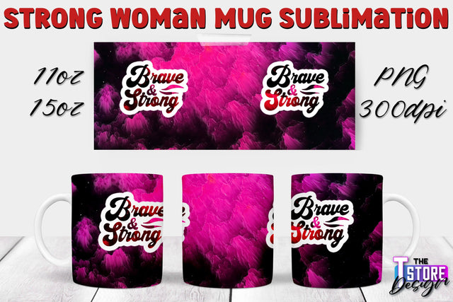 Strong Woman Mug Sublimation | 11 oz 15 oz Mug | PNG File v.1 Sublimation The T Store Design 
