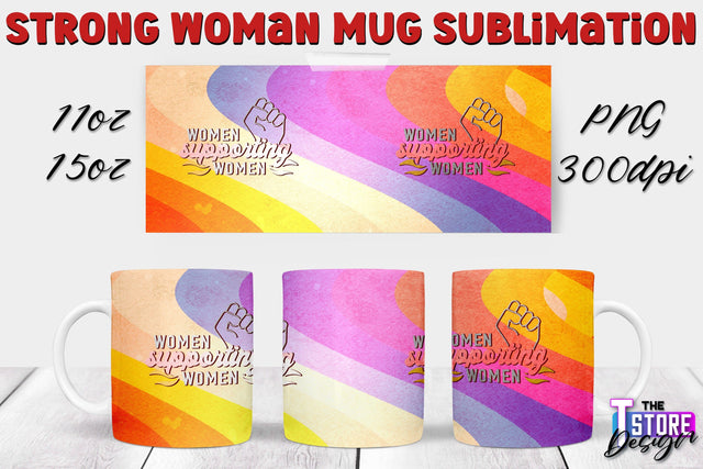 Strong Woman Mug Sublimation | 11 oz 15 oz Mug | PNG File v.1 Sublimation The T Store Design 