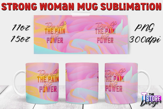 Strong Woman Mug Sublimation | 11 oz 15 oz Mug | PNG File v.2 Sublimation The T Store Design 