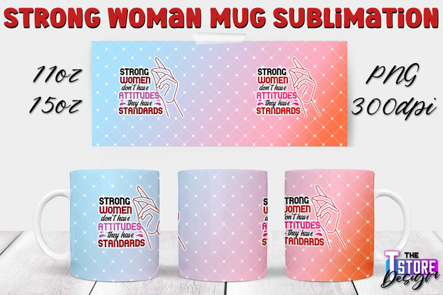Strong Woman Mug Sublimation | 11 oz 15 oz Mug | PNG File v.2 Sublimation The T Store Design 