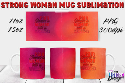 Strong Woman Mug Sublimation | 11 oz 15 oz Mug | PNG File v.2 Sublimation The T Store Design 
