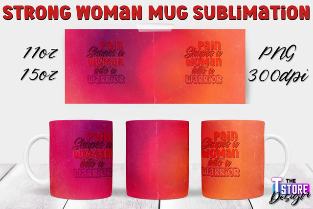 Strong Woman Mug Sublimation | 11 oz 15 oz Mug | PNG File v.2 Sublimation The T Store Design 