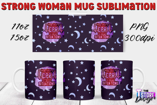 Strong Woman Mug Sublimation | 11 oz 15 oz Mug | PNG File v.2 Sublimation The T Store Design 