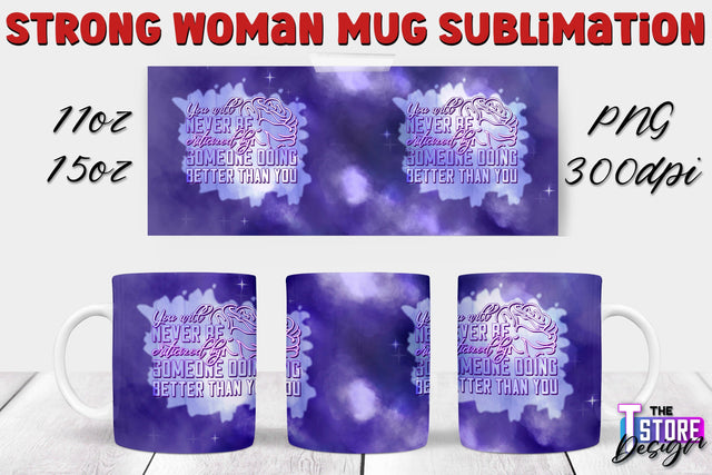 Strong Woman Mug Sublimation | 11 oz 15 oz Mug | PNG File v.2 Sublimation The T Store Design 