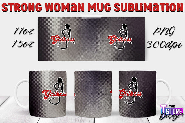 Strong Woman Mug Sublimation | 11 oz 15 oz Mug | PNG File v.2 Sublimation The T Store Design 