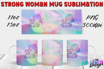 Strong Woman Mug Sublimation | 11 oz 15 oz Mug | PNG File v.2 Sublimation The T Store Design 
