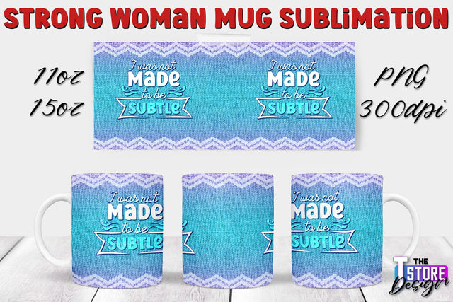 Strong Woman Mug Sublimation | 11 oz 15 oz Mug | PNG File v.2 Sublimation The T Store Design 
