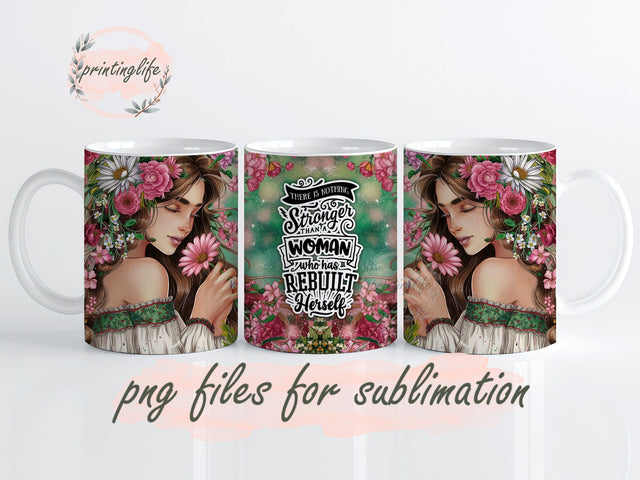 Strong Woman Self Love Quote Mug Wrap Design, Instant Digital Design Download Mug Wrap Design, Mug Design PNG Sublimation PrintingLife 