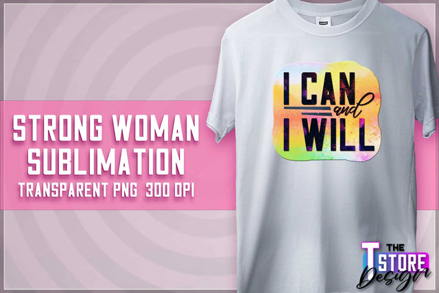 Strong Woman Sublimation | T-Shirt Design | PNG File v.1 Sublimation The T Store Design 