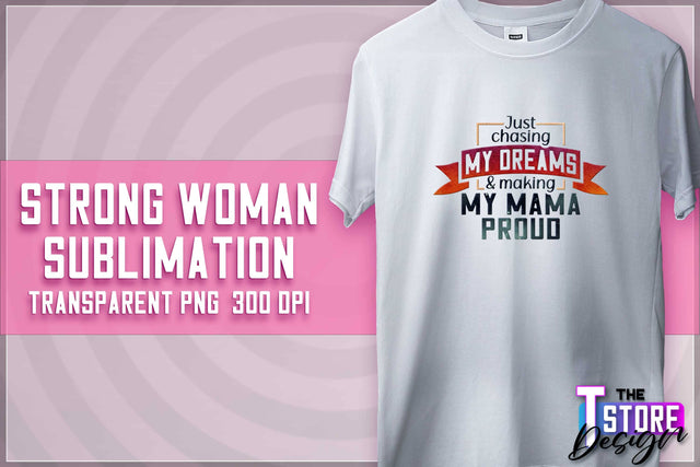 Strong Woman Sublimation | T-Shirt Design | PNG File v.1 Sublimation The T Store Design 