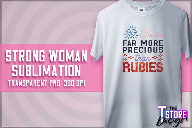 Strong Woman Sublimation | T-Shirt Design | PNG File v.1 Sublimation The T Store Design 