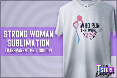 Strong Woman Sublimation | T-Shirt Design | Strong Quotes PNG | PNG File Sublimation The T Store Design 