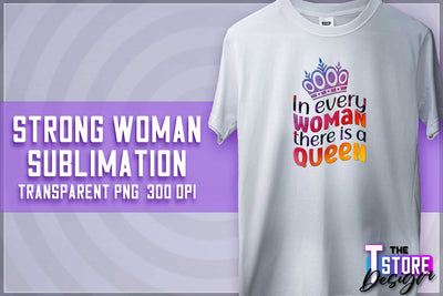 Strong Woman Sublimation | T-Shirt Design | Strong Quotes PNG | PNG File Sublimation The T Store Design 