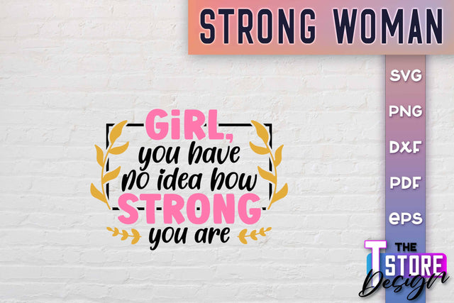 Strong Woman SVG Quotes | Women Power SVG | Beauty SVG Design v.1 SVG The T Store Design 