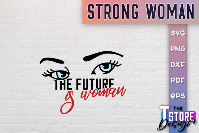 Strong Woman SVG Quotes | Women Power SVG | Beauty SVG Design v.1 SVG The T Store Design 