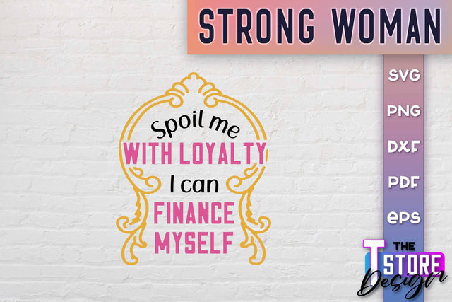 Strong Woman SVG Quotes | Women Power SVG | Beauty SVG Design v.1 SVG The T Store Design 