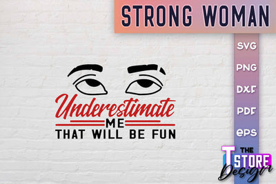 Strong Woman SVG Quotes | Women Power SVG | Beauty SVG Design v.1 SVG The T Store Design 