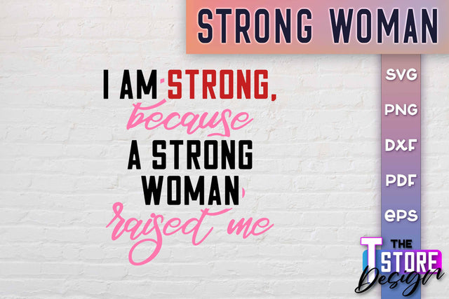 Strong Woman SVG Quotes | Women Power SVG | Beauty SVG Design v.1 SVG The T Store Design 
