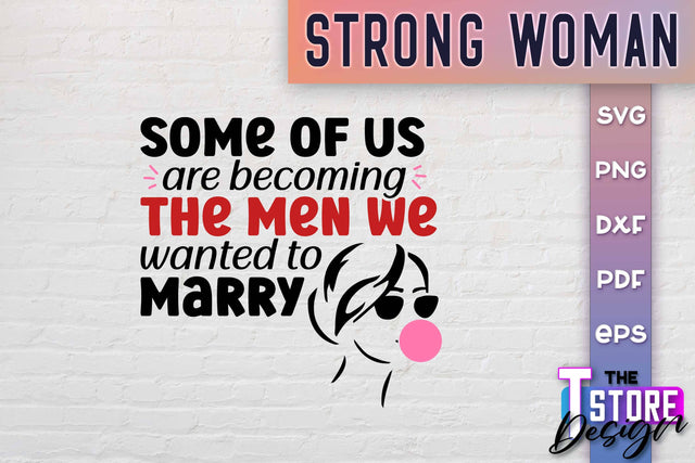 Strong Woman SVG Quotes | Women Power SVG | Beauty SVG Design v.2 SVG The T Store Design 