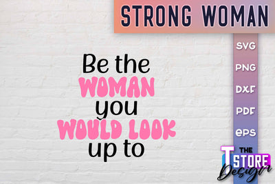 Strong Woman SVG Quotes | Women Power SVG | Beauty SVG Design v.2 SVG The T Store Design 