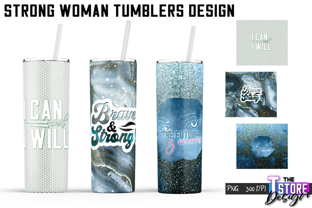 Strong Woman Tumblers Wrap | PNG File | 300 DPI Sublimation The T Store Design 