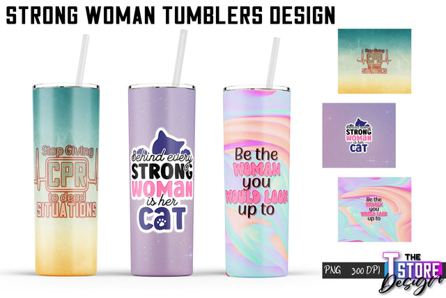 Strong Woman Tumblers Wrap | PNG File | 300 DPI Sublimation The T Store Design 