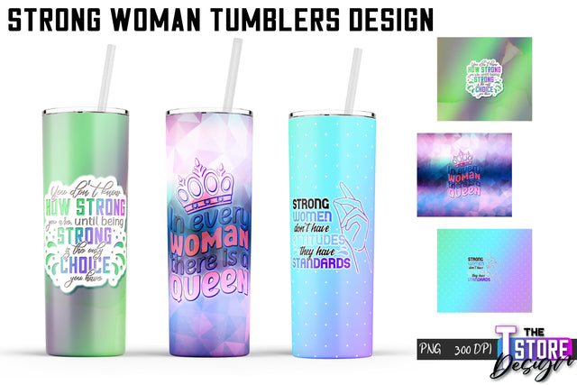Strong Woman Tumblers Wrap | PNG File | 300 DPI Sublimation The T Store Design 
