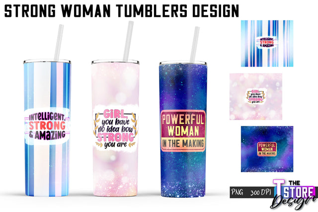 Strong Woman Tumblers Wrap | PNG File | 300 DPI Sublimation The T Store Design 