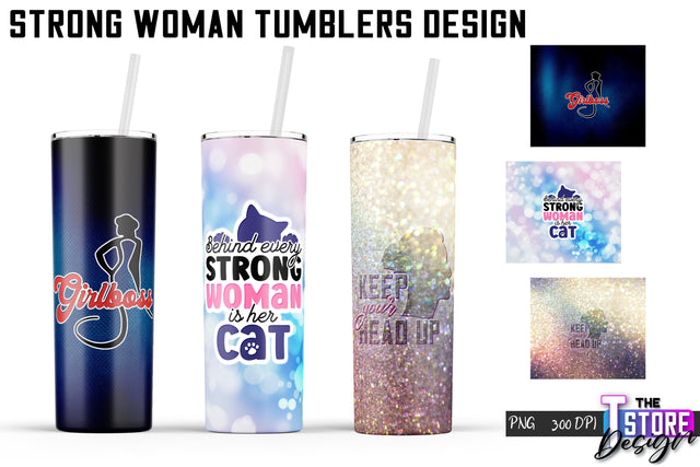Strong Woman Tumblers Wrap | PNG File | 300 DPI Sublimation The T Store Design 
