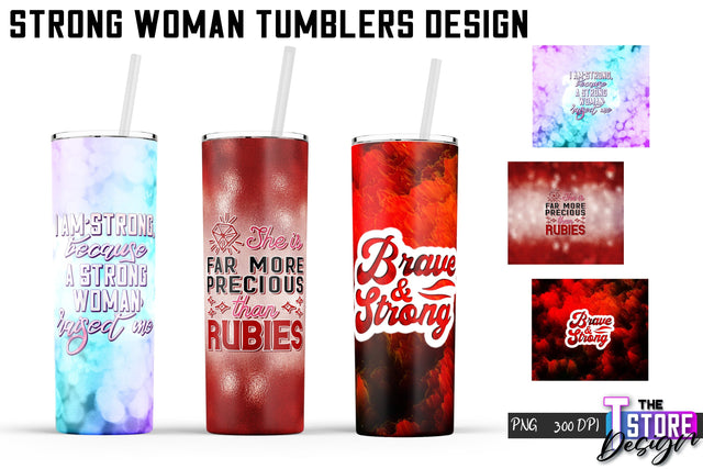 Strong Woman Tumblers Wrap | PNG File | 300 DPI Sublimation The T Store Design 