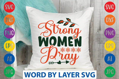 Strong Women Pray svg design SVG Rafiqul20606 