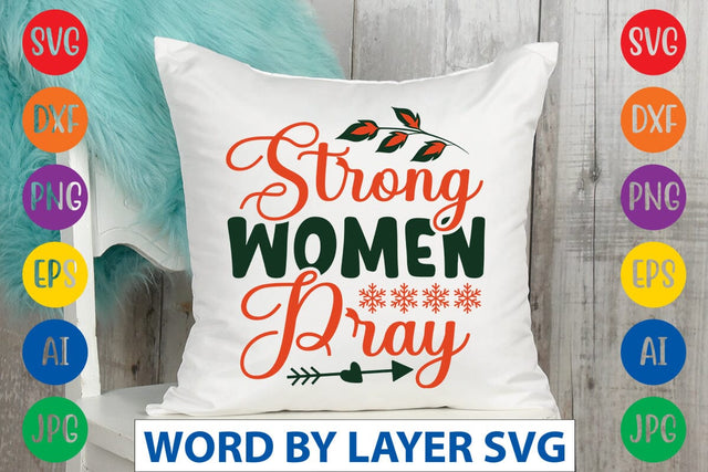Strong Women Pray svg design SVG Rafiqul20606 