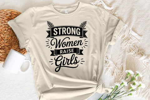 Strong women raise strong girls SVG Angelina750 