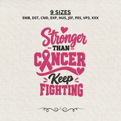 Stronger Than Cancer Embroidery Design – Breast Cancer Awareness Ribbon Machine Embroidery File, Keep Fighting Pink Ribbon Design Embroidery/Applique DESIGNS PatternFeed8 