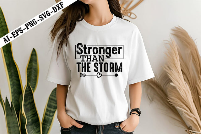 Stronger Than the Storm 1 Svg, Motivation Svg Designs SVG shah alam 