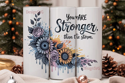 Stronger Than The Storm 20oz Tumbler Sublimation DesignSVG 