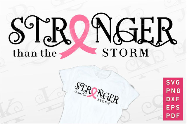 Stronger than the storm, Breast Cancer Ribbon SVG, Cancer Awareness Survivor PNG SVG D2PUTRI Designs 