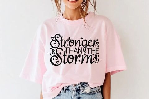 Stronger Than The Storm| Motivational SVG Cutting Files. SVG CosmosFineArt 
