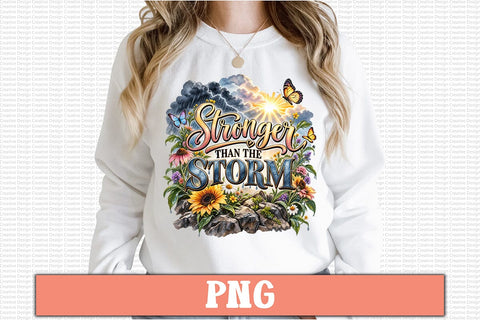 Stronger Than the Storm PNG Sublimation Craftlabsvg24 