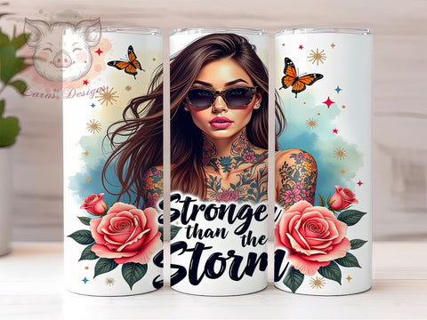 Stronger Than the Storm, Sarcastic Affirmations, 20oz Tumbler Wrap, PNG Download, Inspirational Gifts, Empowerment Designs, Digital Sublimation Sublimation Lara' s Designs 