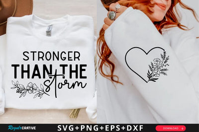 Stronger than the storm Sleeve SVG Design, Inspirational sleeve SVG, Motivational Sleeve SVG Design, Positive Sleeve SVG SVG Regulrcrative 