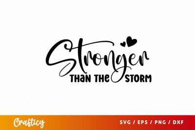 Stronger than the storm SVG Design SVG Designangry 