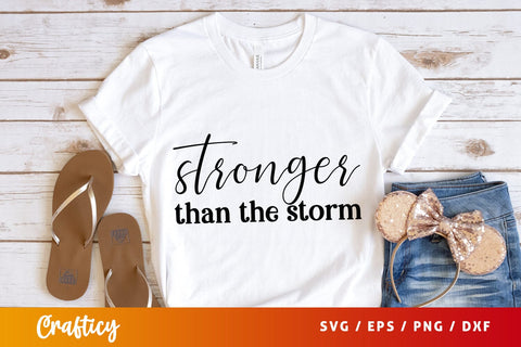 Stronger than the storm SVG Design SVG Designangry 