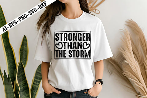 Stronger Than the Storm Svg, Motivation Svg Designs SVG shah alam 