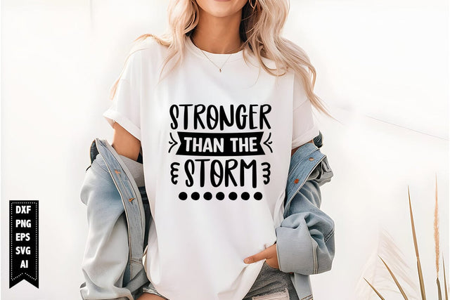 Stronger Than the Storm Svg, Sarcastic Svg SVG shah alam 