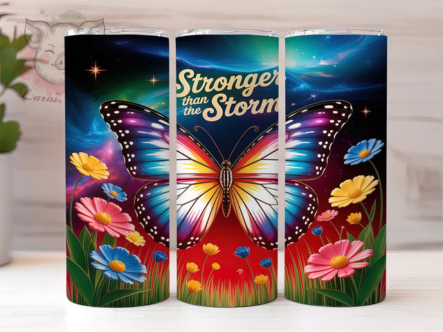Stronger Than The Storm Tumbler, Butterfly Motivational Quote, Inspirational Butterfly Art, 20Oz Wrap Design, Motivational Sublimation, Uplifting Quote Tumbler, Strength & Resilience Theme Sublimation Lara' s Designs 
